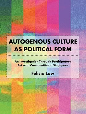 cover image of Autogenous Culture as Political Form